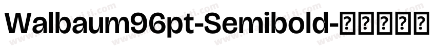 Walbaum96pt-Semibold字体转换