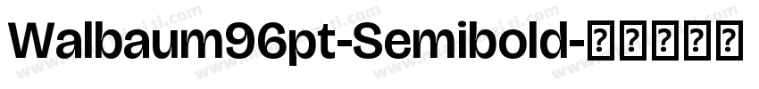 Walbaum96pt-Semibold字体转换