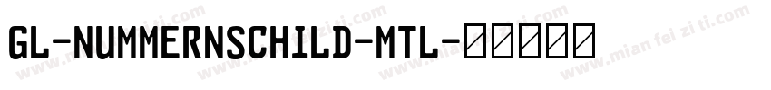 GL-Nummernschild-Mtl字体转换
