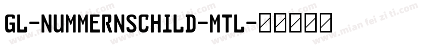 GL-Nummernschild-Mtl字体转换