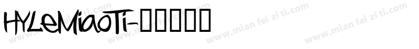 HYLeMiaoTi字体转换