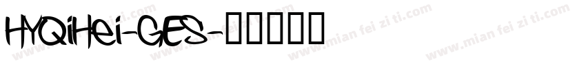 HYQiHei-GES字体转换