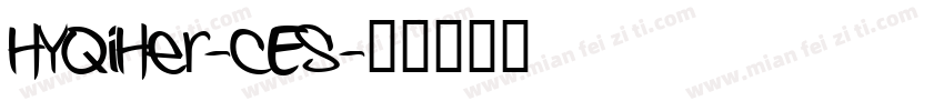 HYQiHer-CES字体转换