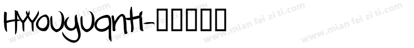 HYYouyuqnti字体转换