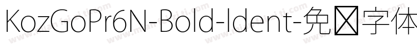 KozGoPr6N-Bold-ldent字体转换