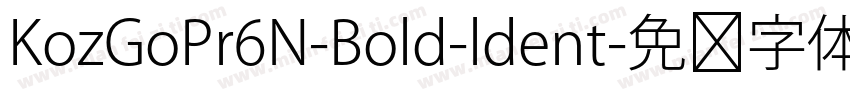 KozGoPr6N-Bold-ldent字体转换
