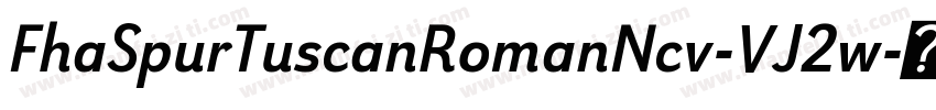 FhaSpurTuscanRomanNcv-VJ2w字体转换