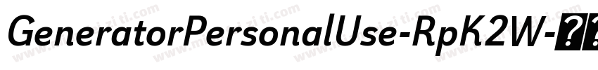 GeneratorPersonalUse-RpK2W字体转换