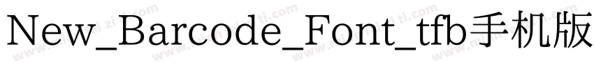 New_Barcode_Font_tfb手机版字体转换