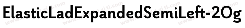 ElasticLadExpandedSemiLeft-2Og2W字体转换