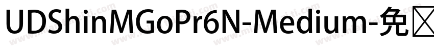 UDShinMGoPr6N-Medium字体转换