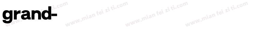 grand字体转换