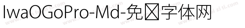 IwaOGoPro-Md字体转换