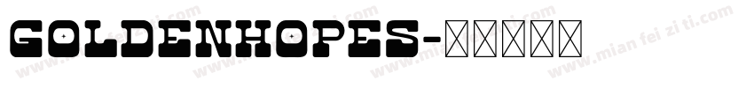 GOLDENHOPES字体转换