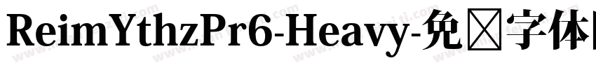 ReimYthzPr6-Heavy字体转换