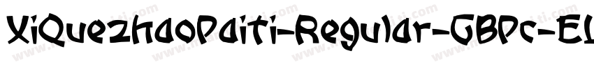 XiQuezhaopaiti-Regular-GBpc-EUC-H字体转换