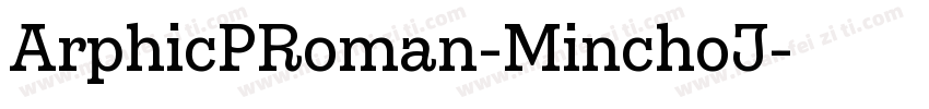ArphicPRoman-MinchoJ字体转换