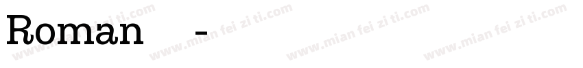 Roman亮体字体转换