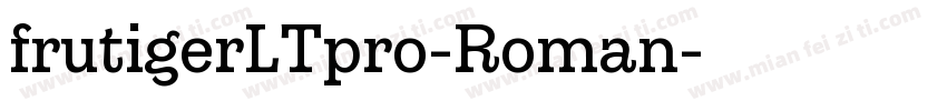 frutigerLTpro-Roman字体转换