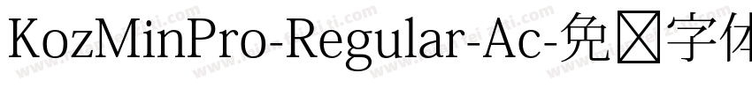 KozMinPro-Regular-Ac字体转换