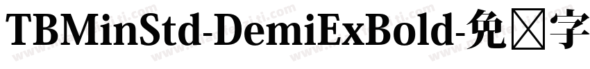 TBMinStd-DemiExBold字体转换