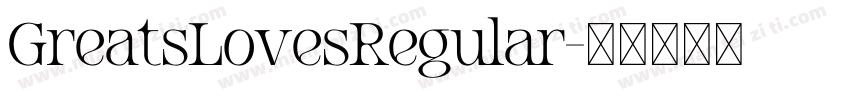 GreatsLovesRegular字体转换