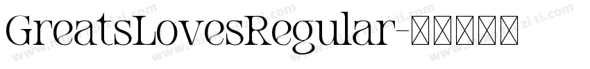 GreatsLovesRegular字体转换