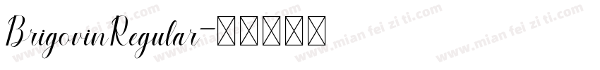 BrigovinRegular字体转换