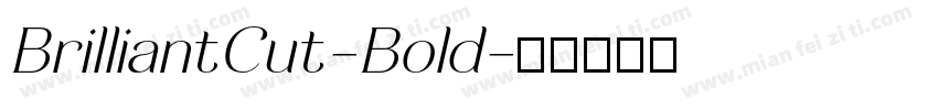BrilliantCut-Bold字体转换