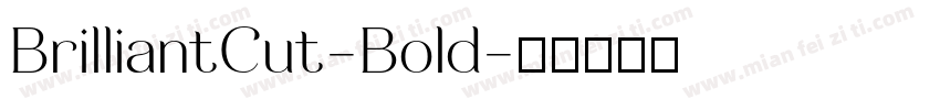 BrilliantCut-Bold字体转换