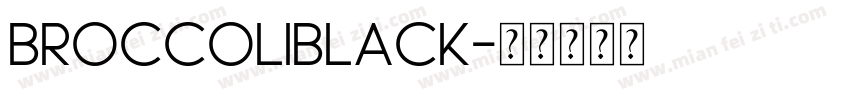 BroccoliBlack字体转换