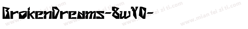 BrokenDreams-8wY0字体转换
