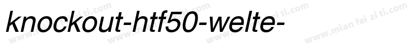 knockout-htf50-welte字体转换