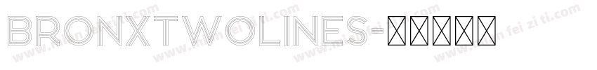 BronxTwoLines字体转换