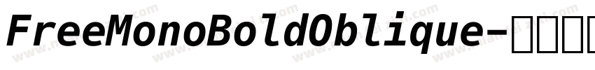 FreeMonoBoldOblique字体转换