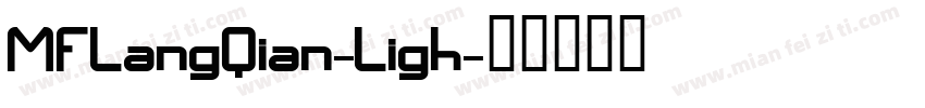 MFLangQian-Ligh字体转换