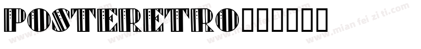 PosteRetro字体转换