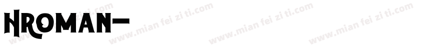 Hroman字体转换