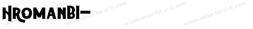 HromanBI字体转换