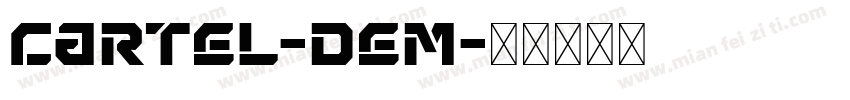 Cartel-Dem字体转换