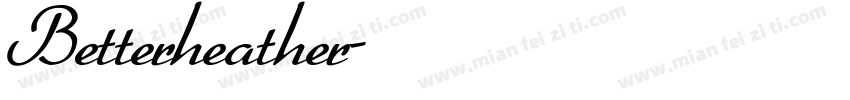 Betterheather字体转换