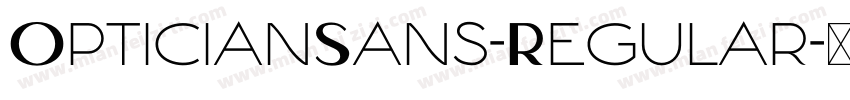 OpticianSans-Regular字体转换