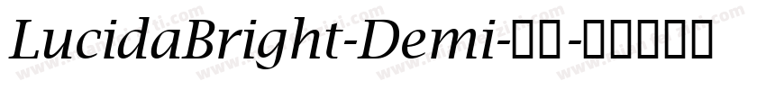 LucidaBright-Demi-常规字体转换