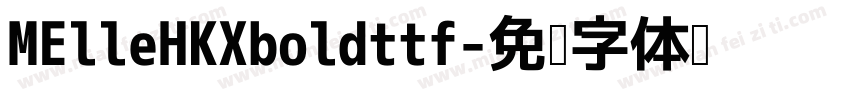 MElleHKXboldttf字体转换