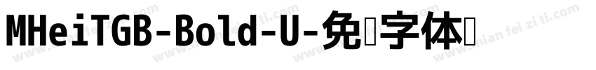 MHeiTGB-Bold-U字体转换
