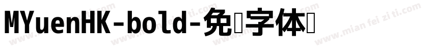 MYuenHK-bold字体转换