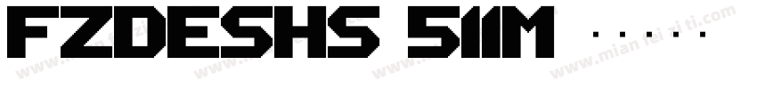 FZDESHS_511M字体转换