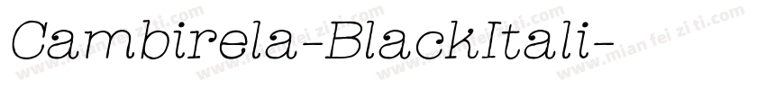Cambirela-BlackItali字体转换