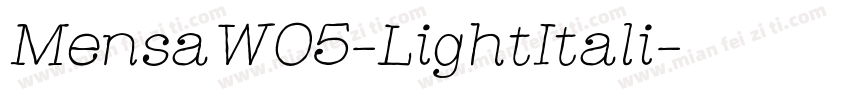 MensaW05-LightItali字体转换