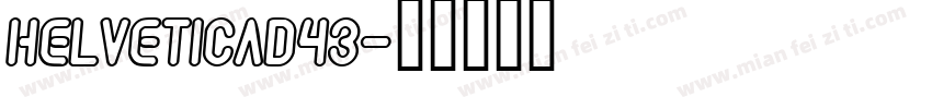 Helveticad43字体转换